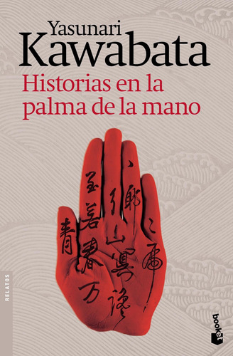 Historias En La Palma De La Mano. De Yasunari Kawabata