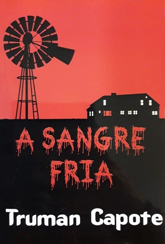 A Sangre Fría - Capote Truman