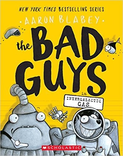 Bad Guys,the 5: In Intergalactic Gas - Scholastic Kel Edicio