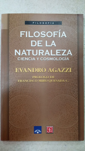 Filosofia De La Naturaleza - Evandro Agazzi - Fce