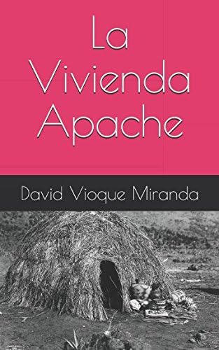 Libro La Vivienda Apache (spanish Edition)