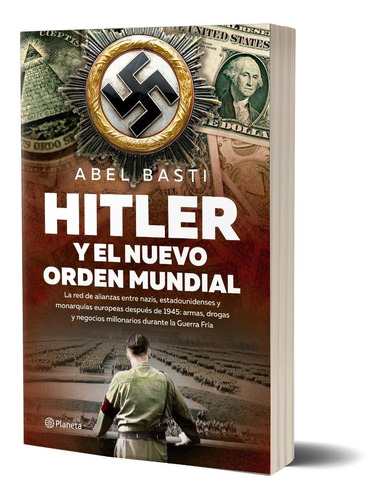 Imagen 1 de 4 de Hitler Y El Nuevo Orden Mundial Abel Basti