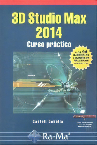 3d Studio Max 2014. Curso Prãâ¡ctico, De Cebolla Cebolla, Castell. Ra-ma S.a. Editorial Y Publicaciones, Tapa Blanda En Español