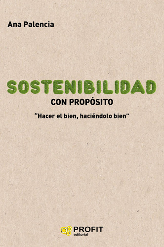 Sostenibilidad Con Proposito - Ana Palencia