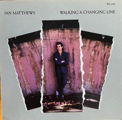 Ian Matthews - Walking A Changing Line. Cd, Album. 