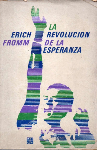 La Revolucion De La Esperanza Erich Fromm 