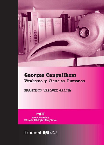 Libro Georges Canguilhem - Vã¡zquez Garcã­a, Francisco