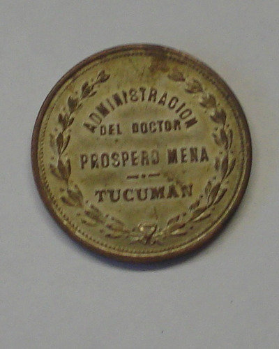 Medalla  Administración Dr. Prospero Mena  Tucuman 