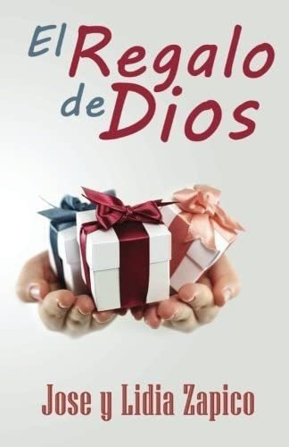 Libro: El Regalo De Dios (spanish Edition)