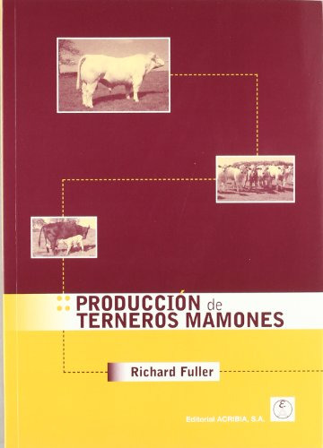 Libro Produccion De Terneros Mamones De Richard Fuller Ed: 1