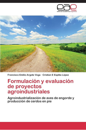 Libro: Formulación Y Evaluación Proyectos Agroindustriale