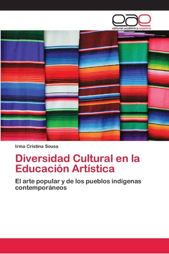 Libro: Diversidad Cultural En La Educación Artística: El Art