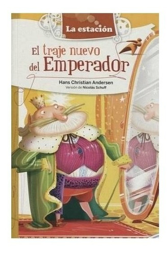 El Traje Del Emperador - La Estacion