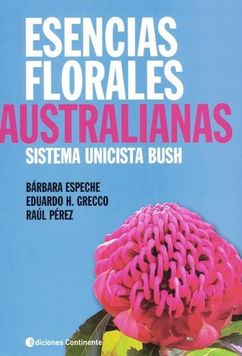 Esencias Florales Australianas  Sistema Unicista Bushawe