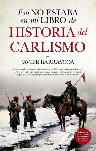 Eso No Estaba En Mi Libro De Historia Del Carlismo - Barr...