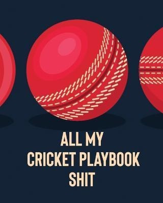 Libro All My Cricket Playbook Shit : For Players Coaches ...