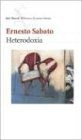 Libro Heterodoxia  De Ernesto Sábato