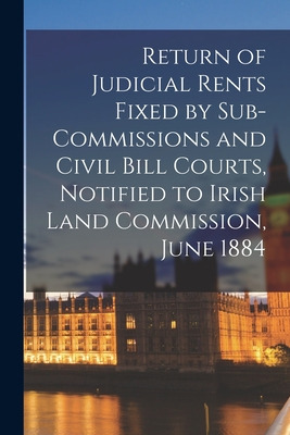 Libro Return Of Judicial Rents Fixed By Sub-commissions A...