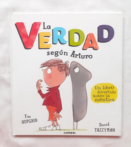 La Verdad Segun Arturo Hopgood Tazzyman Libro Original Ofert