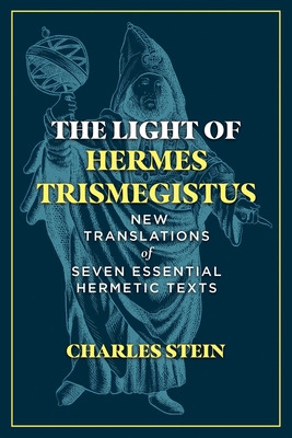 Libro The Light Of Hermes Trismegistus: New Translations ...