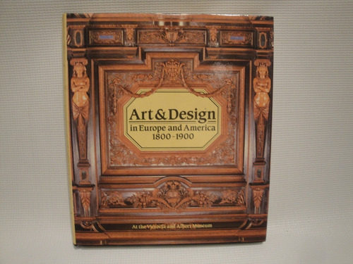 Art & Design, In Europe And America 1800-1900