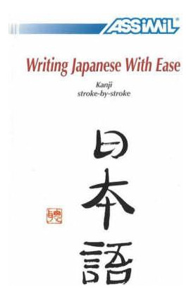 Libro Writing Japanese With Ease - Catherine Garnier