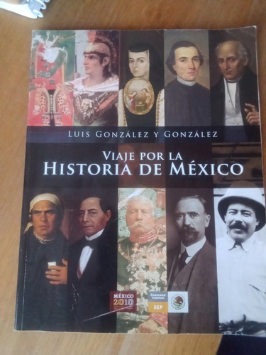 Viaje Por La Historia De México - Luis González Y González