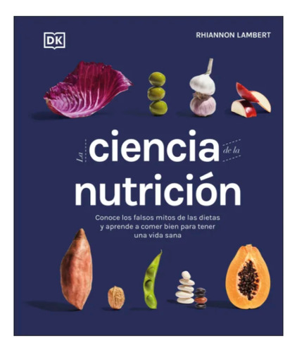 La Ciencia De La Nutrición