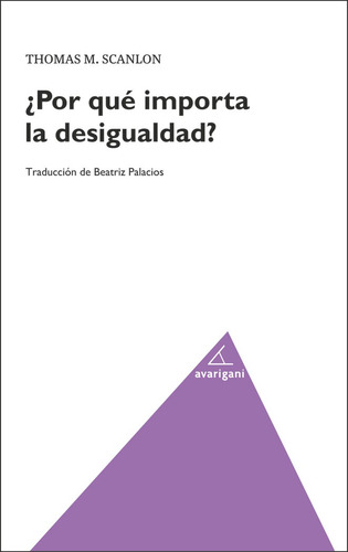 Por Que Importa La Desigualdad - Scanlon, Thomas
