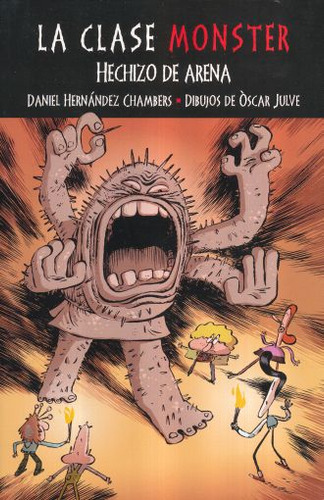 Libro: Hechizo De Arena. La Clase Monster 3