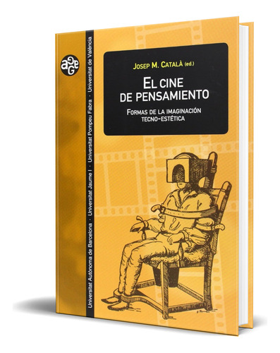 Libro El Cine De Pensamiento [ Josep M. Català ] Original, De Josep Maria Català. Editorial Publicacions De La Universitat De València, Tapa Blanda En Español, 2014