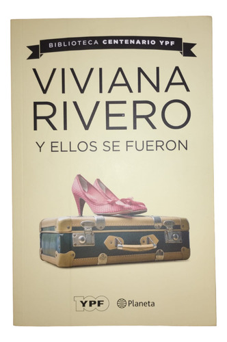Libro Y Ellos Se Fueron Viviana Rivero