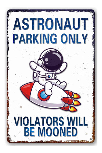 Letrero De Estacionamiento Solo Para Astronautas, Decoración