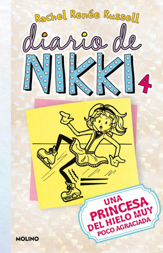 Diario De Nikki 4 - Una Patinadora Sobre Hielo