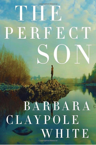Book : The Perfect Son - White, Barbara Claypole