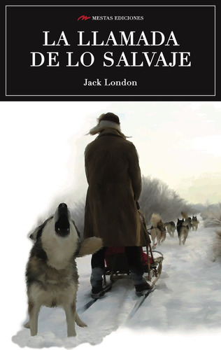 Libro La Llamada De Lo Salvaje - London, Jack