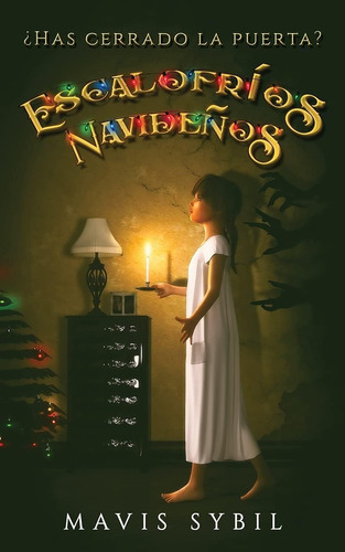 Libro: Escalofríos Navideños: Has Cerrado Puerta? (spanish