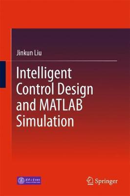 Libro Intelligent Control Design And Matlab Simulation - ...