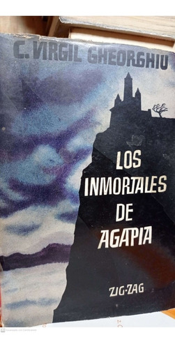 Los Inmortales De Agapiac.virgil Gheorghiu