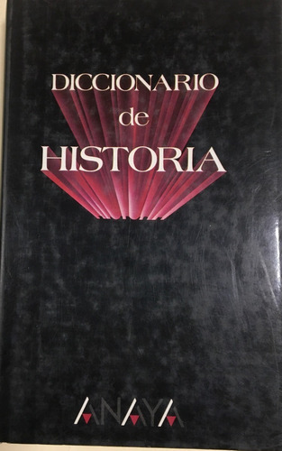 Libro Diccionario De Historia Manuel Lucena Salmoran E.anaya