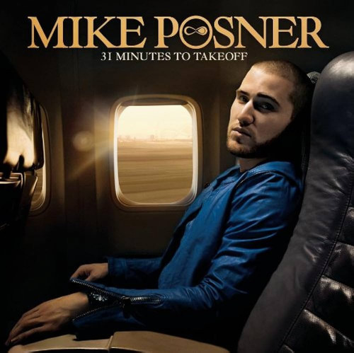 Mike Posner - 31 Minutes To Take Off