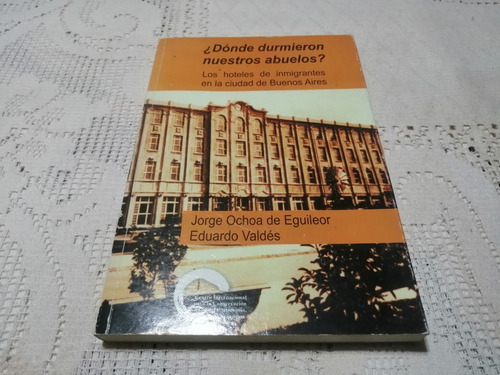 Donde Durmieron Nuestros Abuelos Ochoa De Aguileor