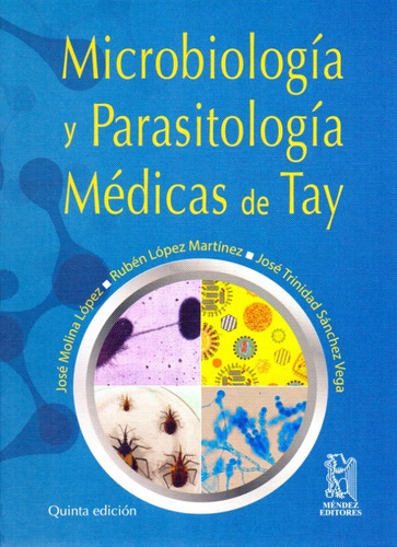 Microbiología Y Parasitología Médicas De Tay 5a Ed 2019 Orig