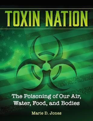 Libro Toxin Nation : The Poisoning Of Our Air, Water, Foo...