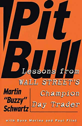 Pit Bull,lessons From Wall Street´s Champion Trader (en Ingl