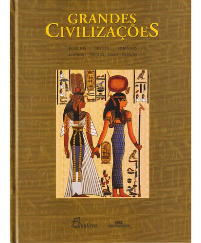 Grandes Civilizações, De Jonathan Clements., Vol. 1. Editora Melhoramentos, Capa Dura, Edição 1 Em Português, 2006