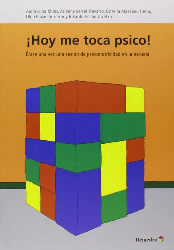 HOY ME TOCA PSICO, de Anna Luna Muns. Editorial EDITORIAL OCTAEDRO, tapa dura en español