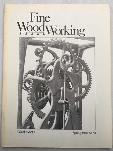 Fine Woodworking. Clockworks. Spring 1978. The Taunton Press