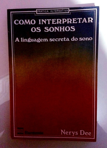 Livro:   Como Interpretar Os Sonhos  - Nerys Dee