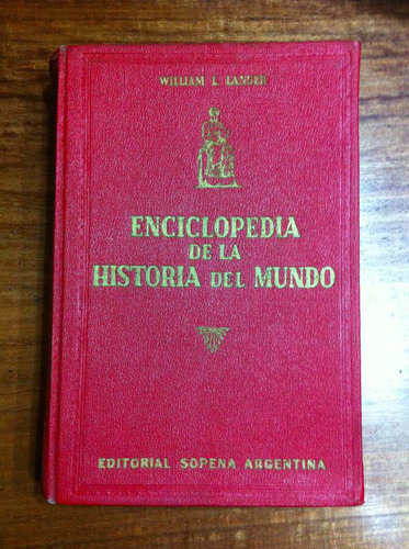 Enciclopedia De La Historia Del Mundo William L Langer 1955